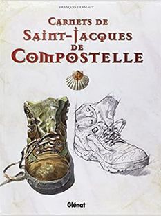 Carnets de Saint-Jacques de Compostelle - François DERMAUT