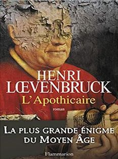 L'Apothicaire - roman d' Henri LOEVENBRUCK